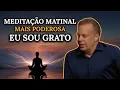 Download Lagu Dr. Joe Dispenza - EU SOU GRATO: Meditação Matinal Guiada para Atrair Paz, Poder e Prosperidade