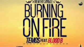 temos icey ft blood b burning on fire official audio 