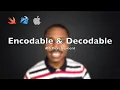 iOS Dev 26 Encodable Decodable Swift 5 XCode 12