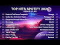 Lagu Top Hits Spotify 2026 | Lagu Indonesia Viral Tiktok 2026 Terbaru | Tanpa Iklan
