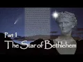 The Star of Bethlehem – Documentary Part 1: History and Chronology
