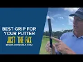 Best grip for your putter