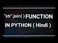 Join Function In Python Explained Advanced python tutorials in Hindi