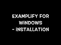 Examplify Installation Guide for Windows