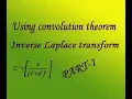 Convolution theorem finding inverse Laplace transform example PART-1 BY easy maths easy tricks