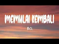 Download Lagu Bunga Citra Lestari - Memulai Kembali (LIRIK)