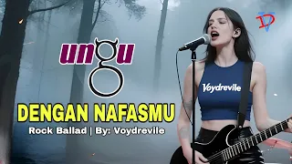 ungu dengan nafasmu versi rock ballad penuh makna cover by voydrevile