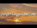 Lagu Jangan Tunggu Lama-Lama - Cici Paramida || Reggae Version (Lirik Lagu) 🎶🎶🎶