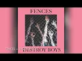 Fences - Destroy Boys [8D]