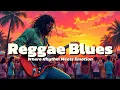 Download Lagu Reggae Blues: Where Rhythm Meets Emotion