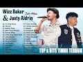Justy Aldrin \u0026 Wizz Baker Full Album 2023 ~ TOP HITS Lagu Timur Terbaru Dan Terbaik ~ Viral TikTok