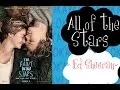 Download Lagu Ed Sheeran All of the Stars Lyrics | The Fault  in Our Stars