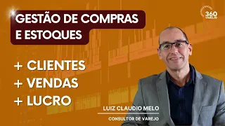 GESTÃO DE COMPRAS E ESTOQUES: Fidelize clientes,  Venda mais e Melhore o lucro da sua empresa.