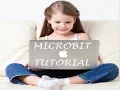 MICROBIT TUTORIAL FOR BEGINNERS