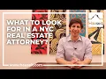 What to Look for in a NYC Real Estate Attorney