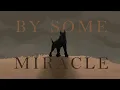 - By Some Miracle - Music Video (thesis film University of Hertfordshire)