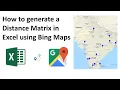 deprecated How to calculate Driving Distance Matrix on Excel using Bing Maps API