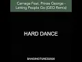 Carnage Feat. Prinze George - Letting People Go (GEO Remix)