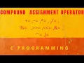 Compound Assignment Operator in C C Programming Tutorial By Deepa Thakur