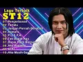 Download Lagu ST12 Full Album Terbaik Sepanjang Masa | Lagu Pop Galau \u0026 Romantis Paling Hits