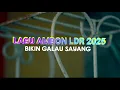 Download Lagu LAGU AMBON LDR 2025, BIKIN GALAU SAYANG