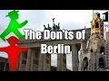 Download Lagu Visit Berlin - The Don'ts of Visiting Berlin, Germany