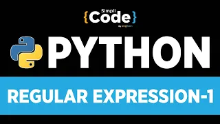 Advanced Python Programming Regular Expression Python - 1 Python Regex Tutorial Simplilearn