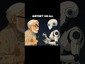 Lagu Artist Vs A.I. 🎨🤖 #art #artist #ghibli #ai #hardwork #shorts #emotions
