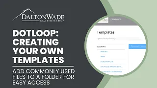 Dotloop Creating Your Own Templates