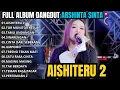 Lagu AISHITERU 2 - TOR MONITOR KETUA - TAMU UNDANGAN || FULL ALBUM TERBARU ARSHINTA SINTA #trendingsong