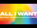 Secondcity, Paul Woolford - All I Want (Official Audio) ft. Andrea Martin