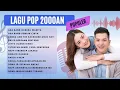 Download Lagu Lagu Pop 2000an Indonesia | Ada Band Drive Letto Peterpan Naff Dewa Radja Noah Andra \u0026 The Backbone