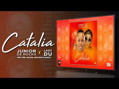 Download MP3 Junior Da Rocka & Lady Du - Catalia (ft. Mr JazziQ, Mellow & Sleazy)