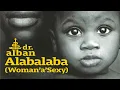 Lagu Dr. Alban - Alabalaba (Woman' a' Sexy) [Official Audio]
