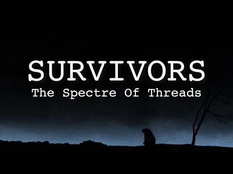 SURVIVORS: THE SPECTRE OF THREADS (2026) TRAILER