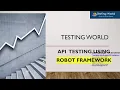 HINDI API Testing using Robot Framework - Write First End to End Test Case
