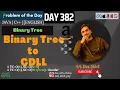 D-382 Binary Tree to CDLL Amazon GFG POTD GeeksForGeeks Problem Of the Day