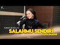 Download Lagu SALAHMU SENDIRI - RISMA BOUGAS [[ VERSI BAJIDOR ]]