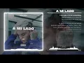 Dani - A Mi Lado (Letra/Lyric)