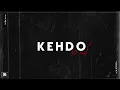 KEHDO - JJ47 (Prod. @Jokhay )