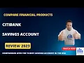 Citibank savings account review 2023 interest rate fees bonus and requirements