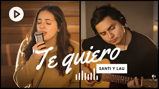 TE QUIERO ❤️ - Santi y Lau | Cover Majo y Dan