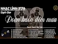 Lagu ĐOẠN BUỒN ĐÊM MƯA ➤ LK Nhạc BOLERO Trữ Tình MỚI NHẤT 2026 - Nhạc Xưa DIỄN QUÂN Nghe Cực Êm TAI