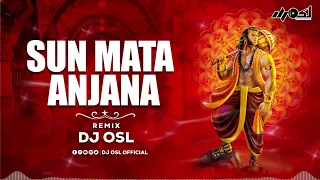 Download Sun Mata Anjna Dhyan Se | Sehnaaz Akhtar | Ganpat Mix | DJ OSL | Hanuman Ji Bhajan MP3