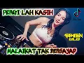 Download Lagu Dj Malaikat Tak Bersayap X PergiLah Kasih Remix Terbaru 2021  Dj Breakbeat Full Bass Remix