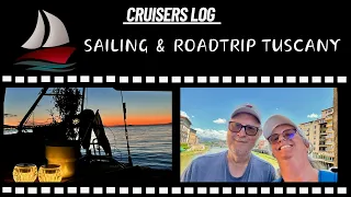 Ep 108 Sailing and roadtrip in lovely Tuscany   4K
