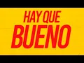HAY QUE BUENO! | EDM | GB | Remix by Beanyboy