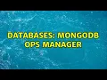 Databases MongoDB Ops Manager