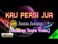 Lagu Kau Pergi Jua by Adam Ahmad [Original Audio-HQ] | Karaoke Tanpa Vokal