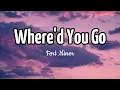 Where'd You Go - Fort Minor | Lyrics Song